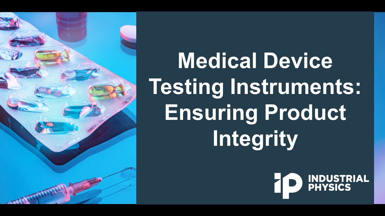 Medical Device Testing Instruments: Ensuring Product Integrity